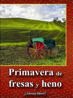 cover image of Primavera de fresas y heno
